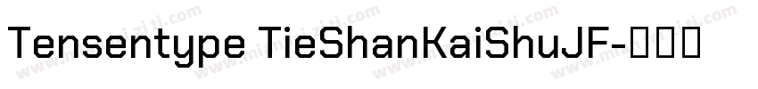 Tensentype TieShanKaiShuJF字体转换